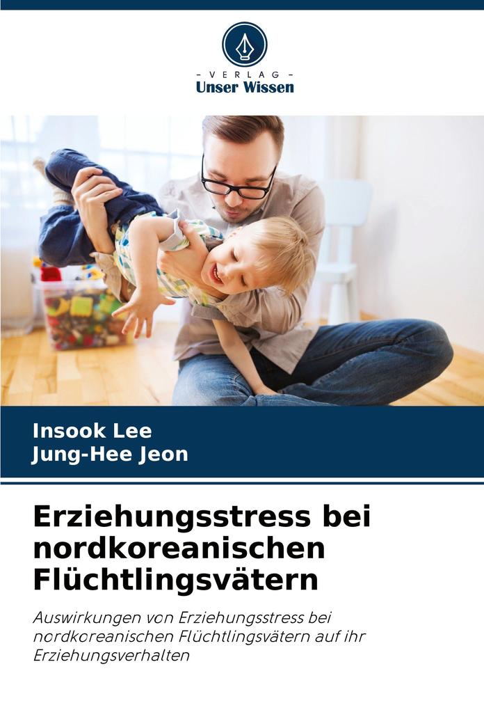 Erziehungsstress bei nordkoreanischen Flüchtlingsvätern