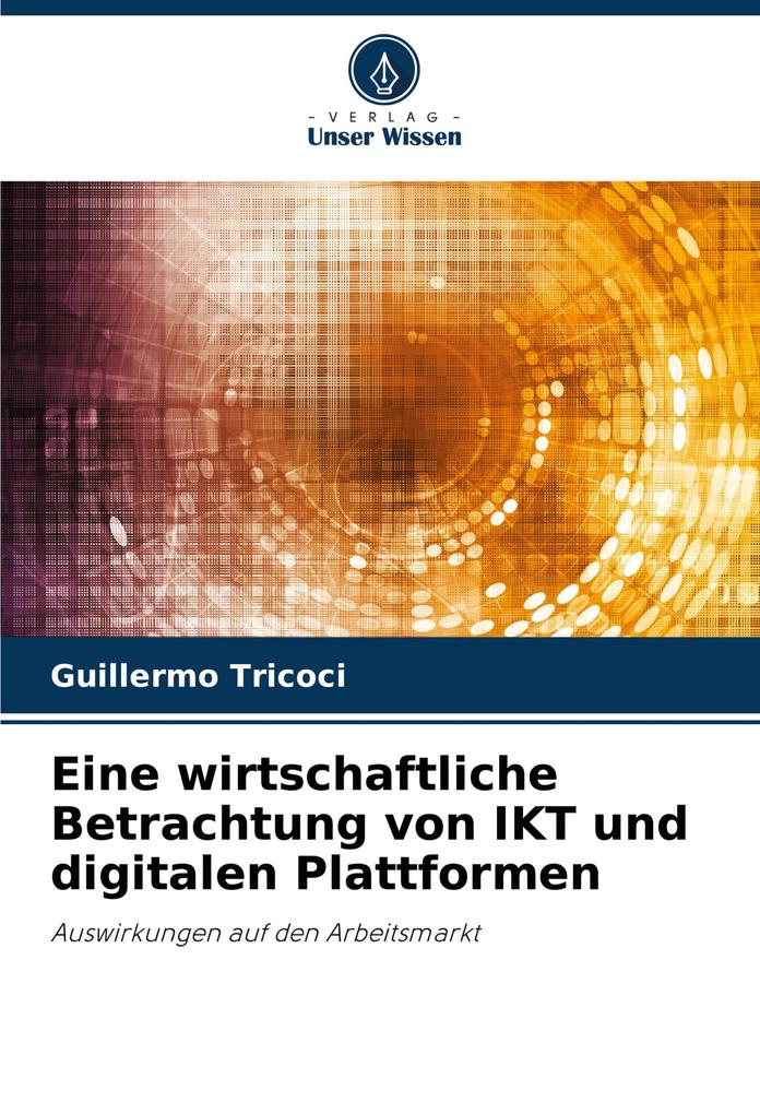 Eine wirtschaftliche Betrachtung von IKT und digitalen Plattformen