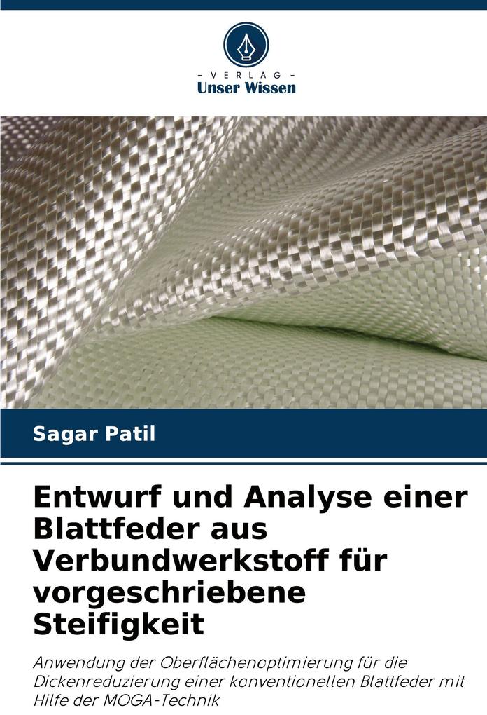 Entwurf und Analyse einer Blattfeder aus Verbundwerkstoff für vorgeschriebene Steifigkeit