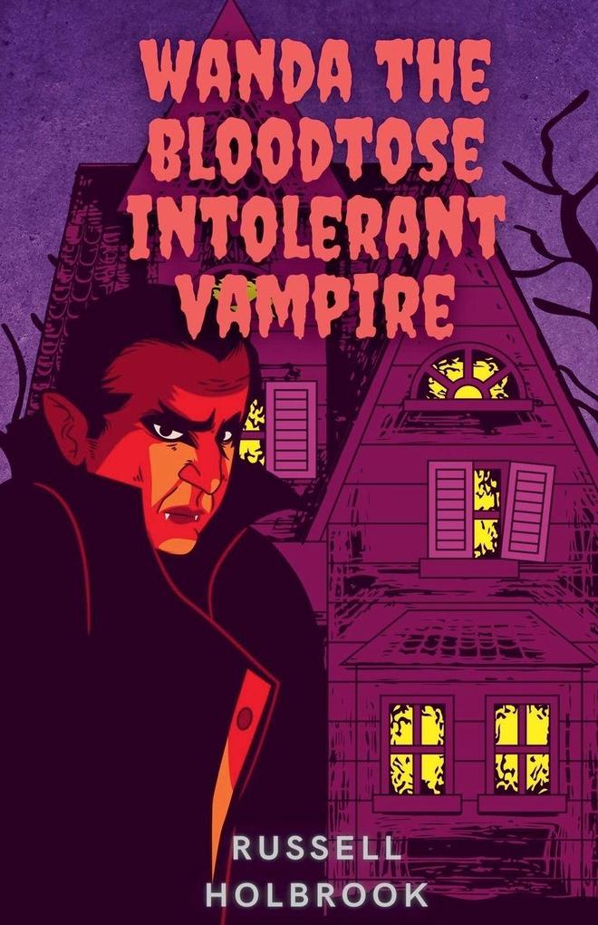 Wanda the Bloodtose Intolerant Vampire