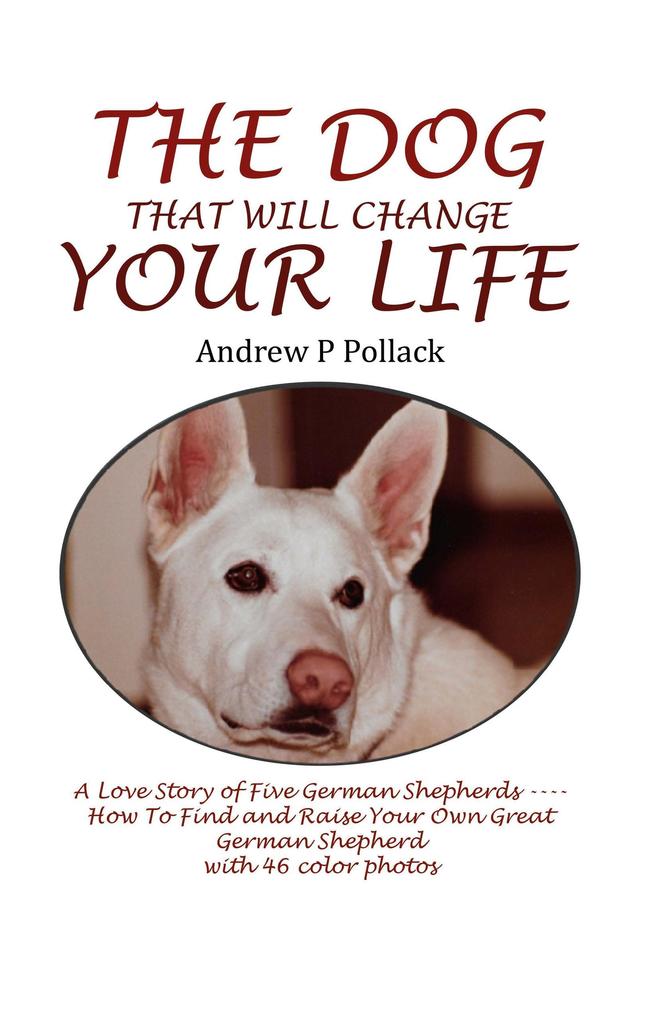 The Dog That Will Change Your Life