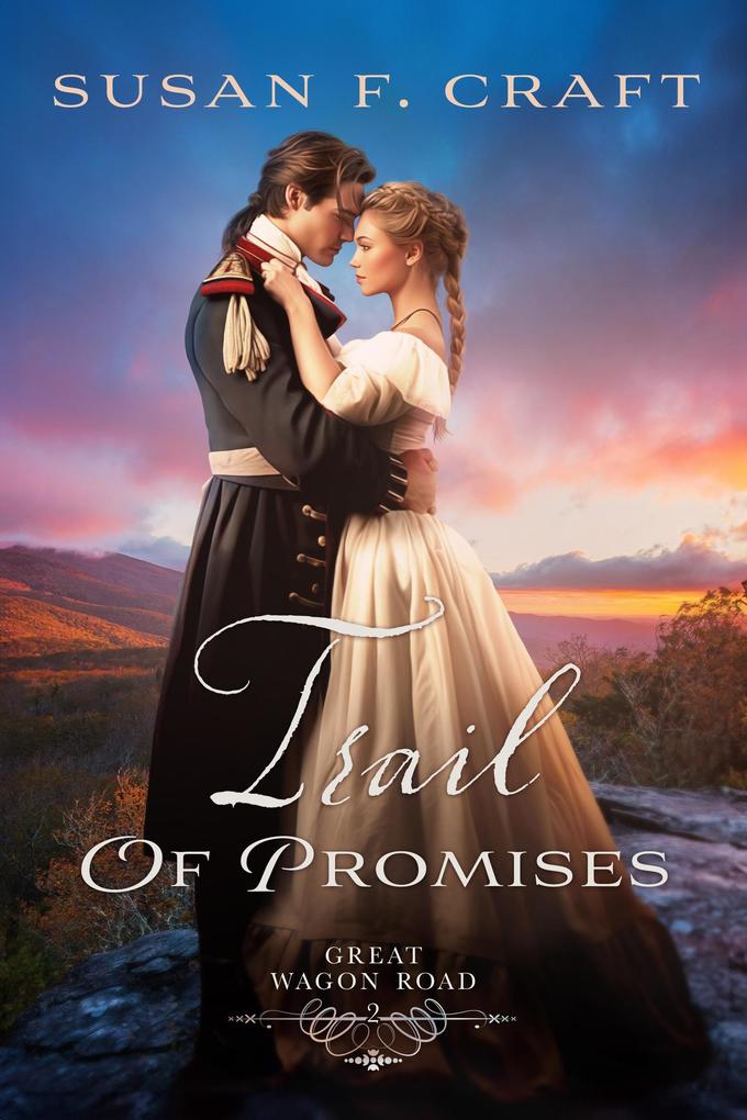 Trail of Promises (Great Wagon Road #2)