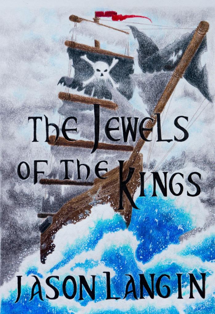 The Jewels of the Kings (The Hero Within Saga #3)