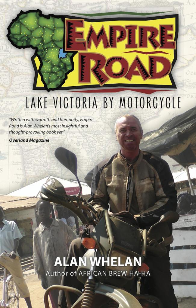 Empire Road: Lake Victoria by Motorcycle