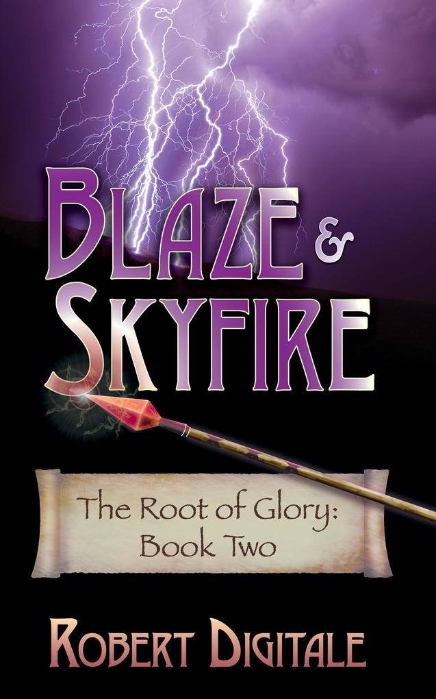 Blaze & Skyfire (The Root of Glory #2)