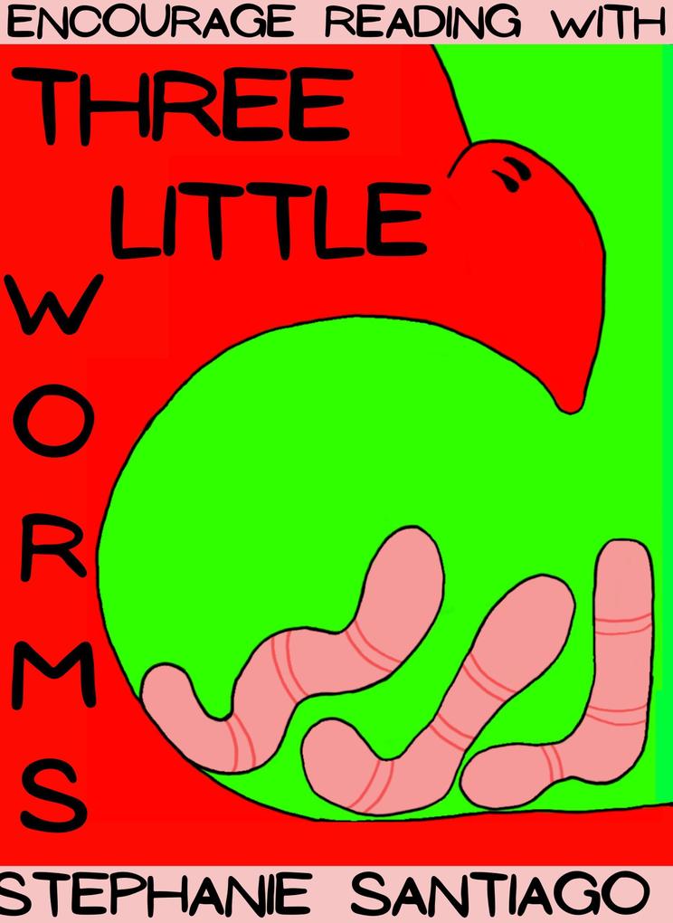 Three Little Worms