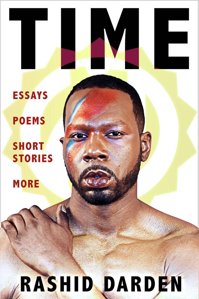 Time: Essays Poems Short Fiction & More