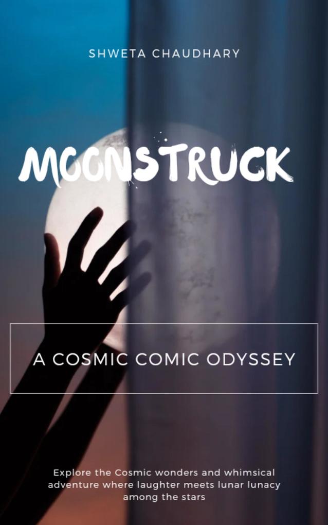 A Cosmic Comic Odyssey (Moonstruck #26)