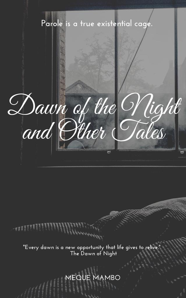 The Dawn of Night and Other Tales