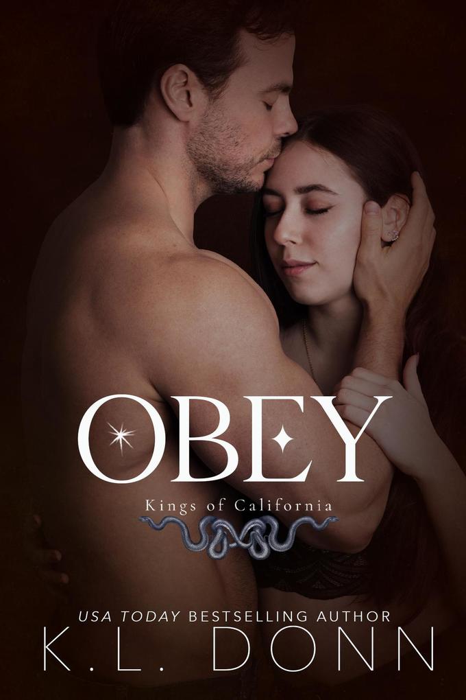 Obey: Kings of California 2 (Kings of the Underworld #3)