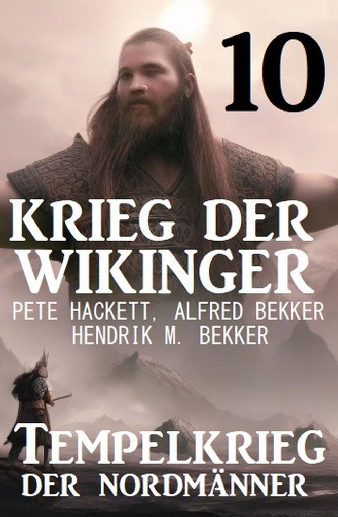 Krieg der Wikinger 10: Tempelkrieg der Nordmänner