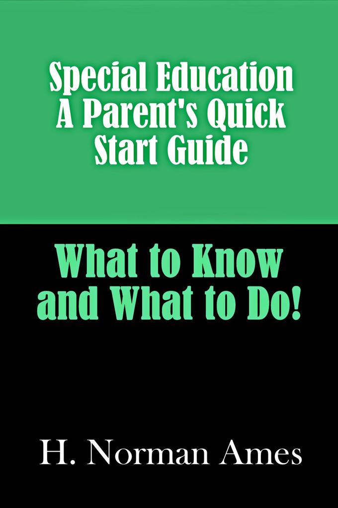 Special Education: A Parent‘s Quick-Start Guide