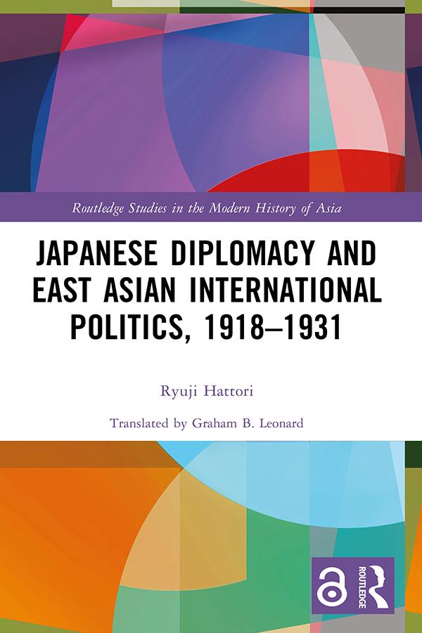 Japanese Diplomacy and East Asian International Politics 1918-1931