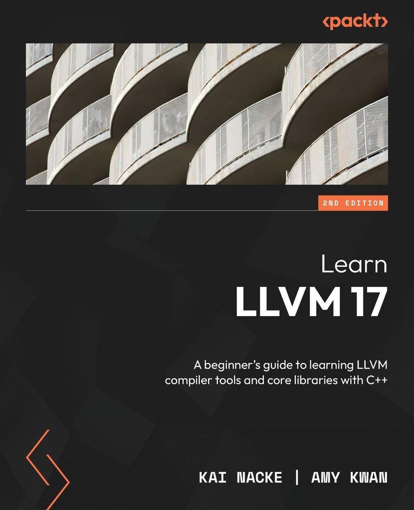 Packt Publishing Learn Llvm 17 - Second Edition