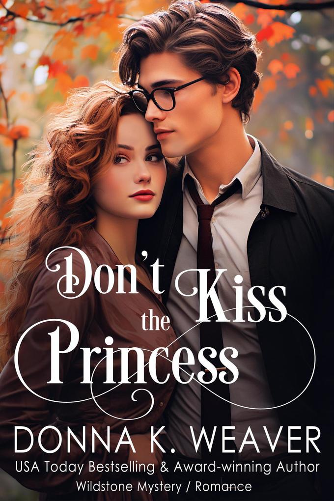Don‘t Kiss the Princess (Wildstone #3)
