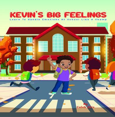 Kevin‘s Big Feelings