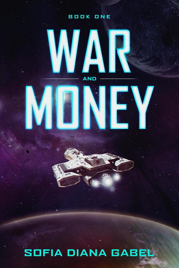 War and Money (Book One)