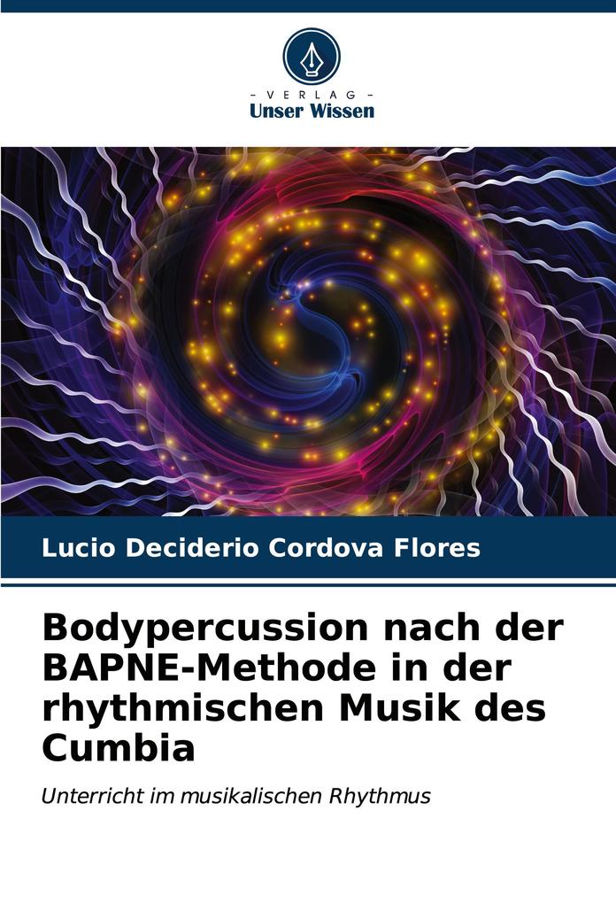 Bodypercussion nach der BAPNE-Methode in der rhythmischen Musik des Cumbia