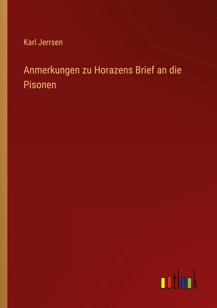 Anmerkungen zu Horazens Brief an die Pisonen