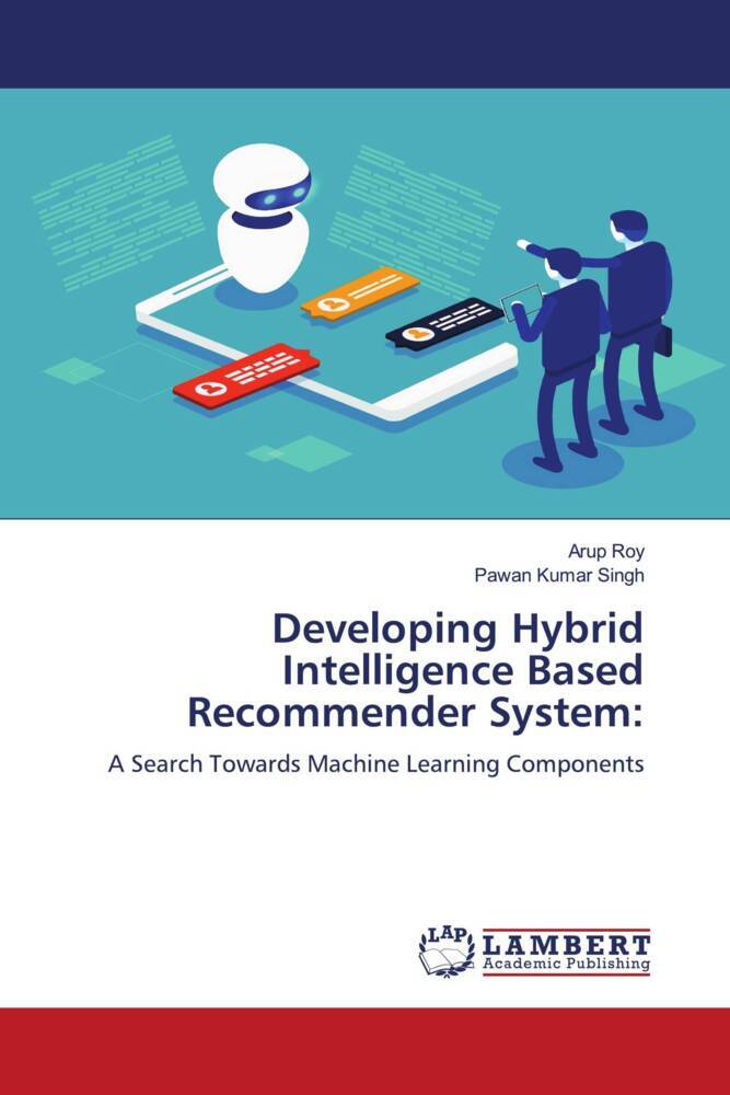 Developing Hybrid Intelligence Based Recommender System: