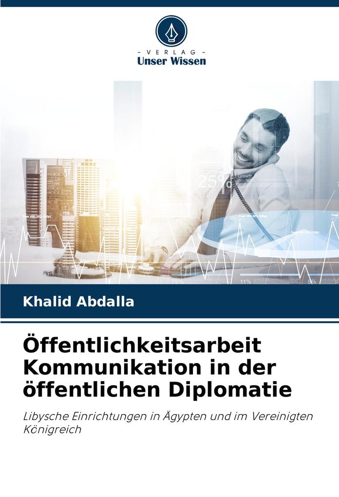 Öffentlichkeitsarbeit Kommunikation in der öffentlichen Diplomatie