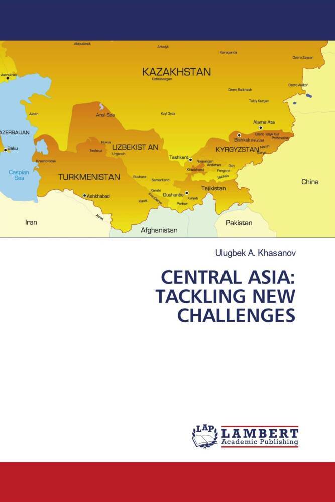 CENTRAL ASIA: TACKLING NEW CHALLENGES