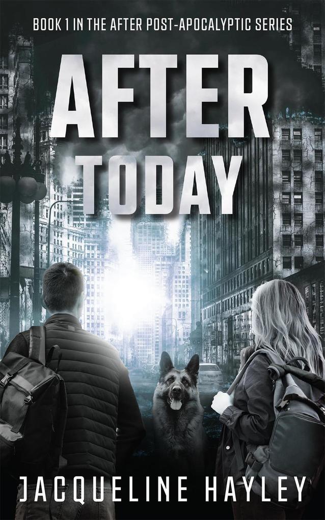 After Today: An apocalyptic romance (After The Apocalypse #1)