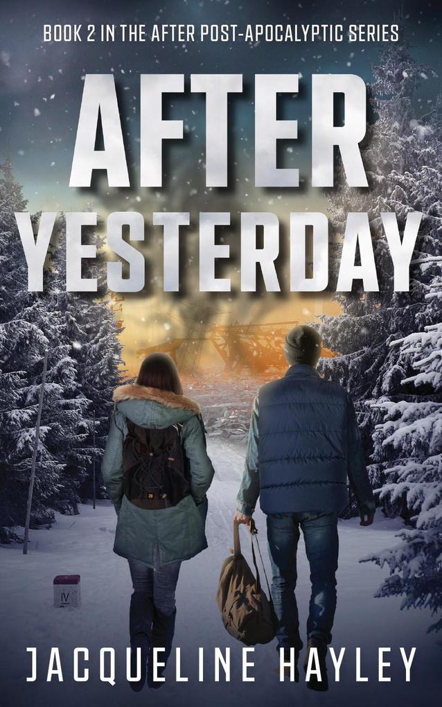 After Yesterday: An apocalyptic romance (After The Apocalypse #2)
