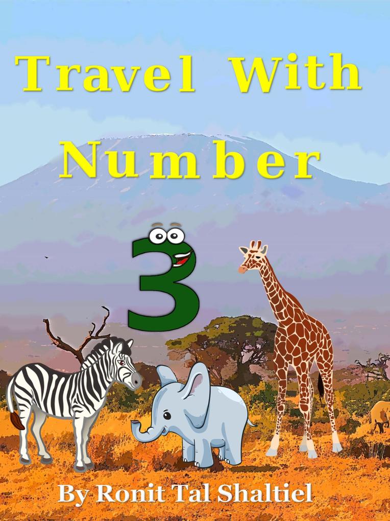 Travel with Number 3 (The Adventures of the Numbers #10)