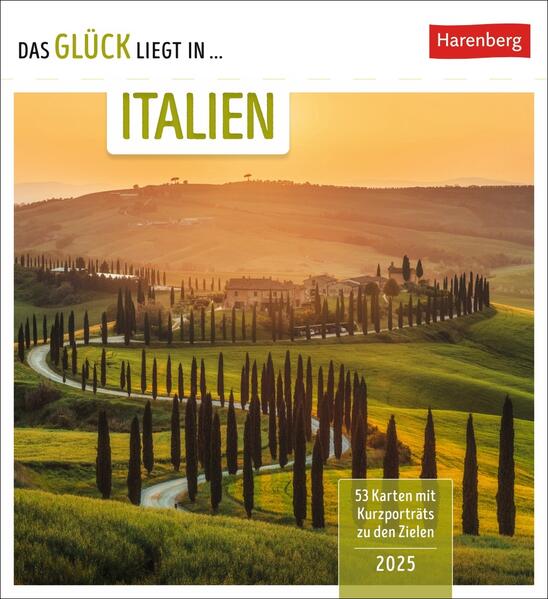 Das Glück liegt in Italien Postkartenkalender 2025 - Wochenkalender mit 53 Postkarten 53 besondere Orte entdecken