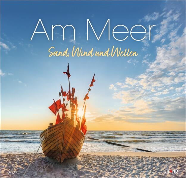 Am Meer Edition Kalender 2025 - Sand Wind und Wellen