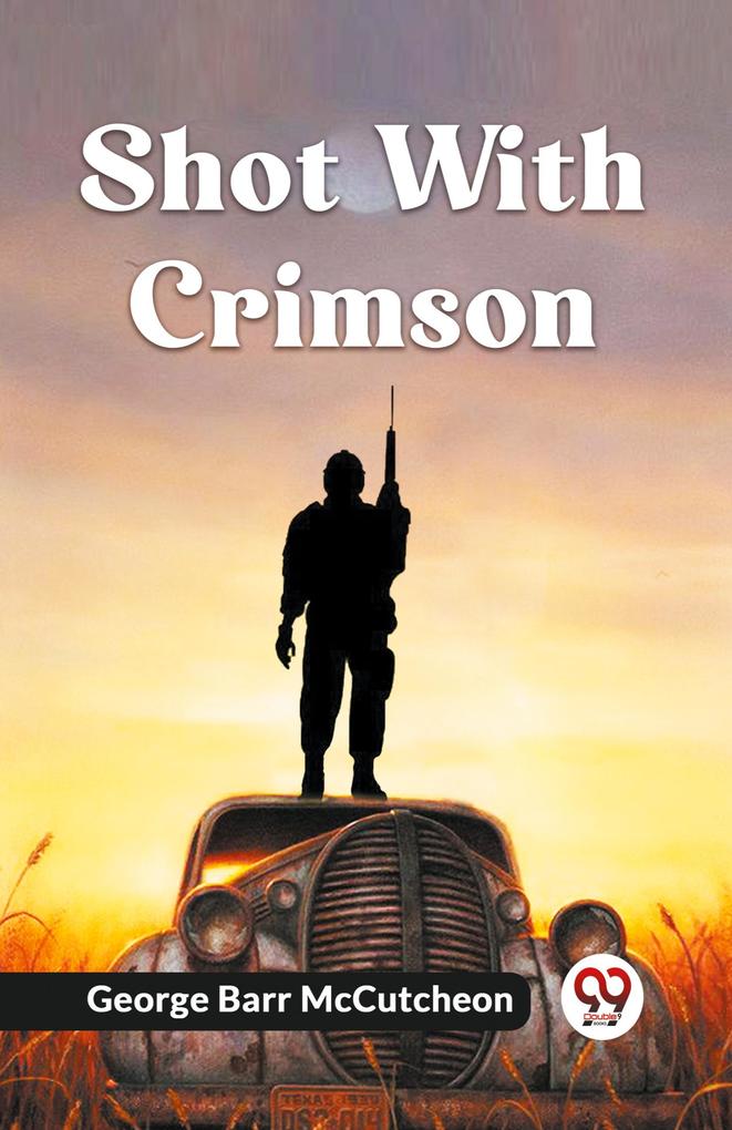 Shot With Crimson
