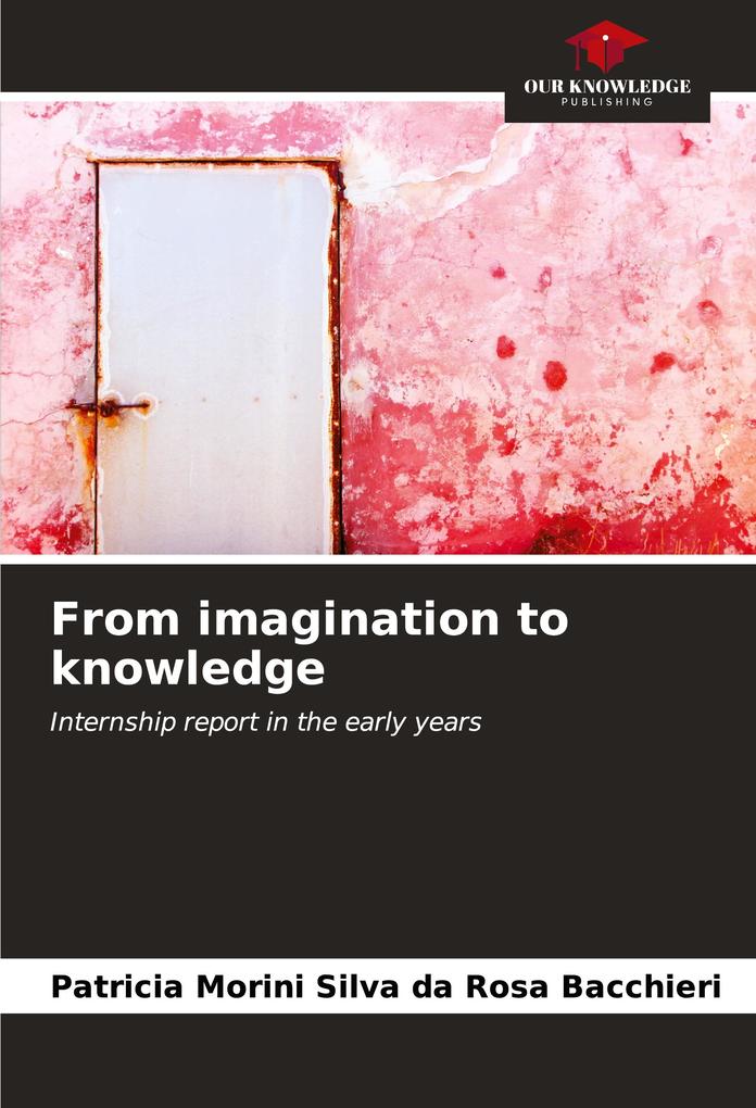 From imagination to knowledge