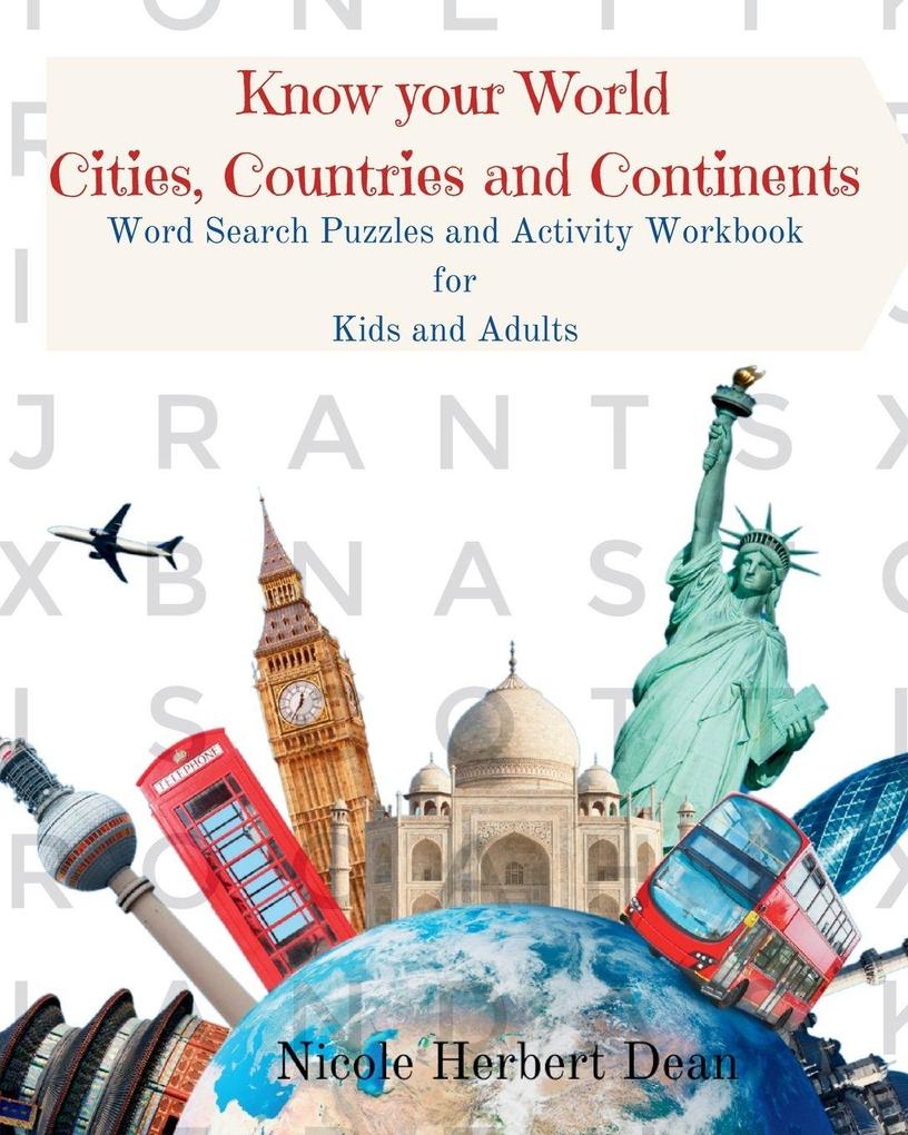 Know Your World Cities Countries and Continents