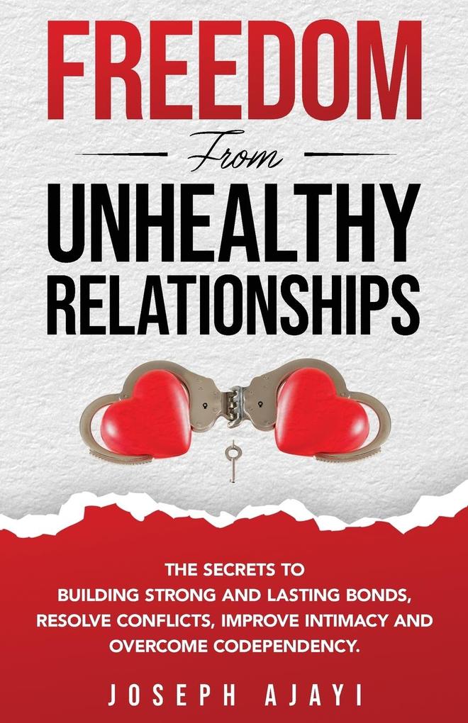 FREEDOM FROM UNHEALTHY RELATIONSHIPS