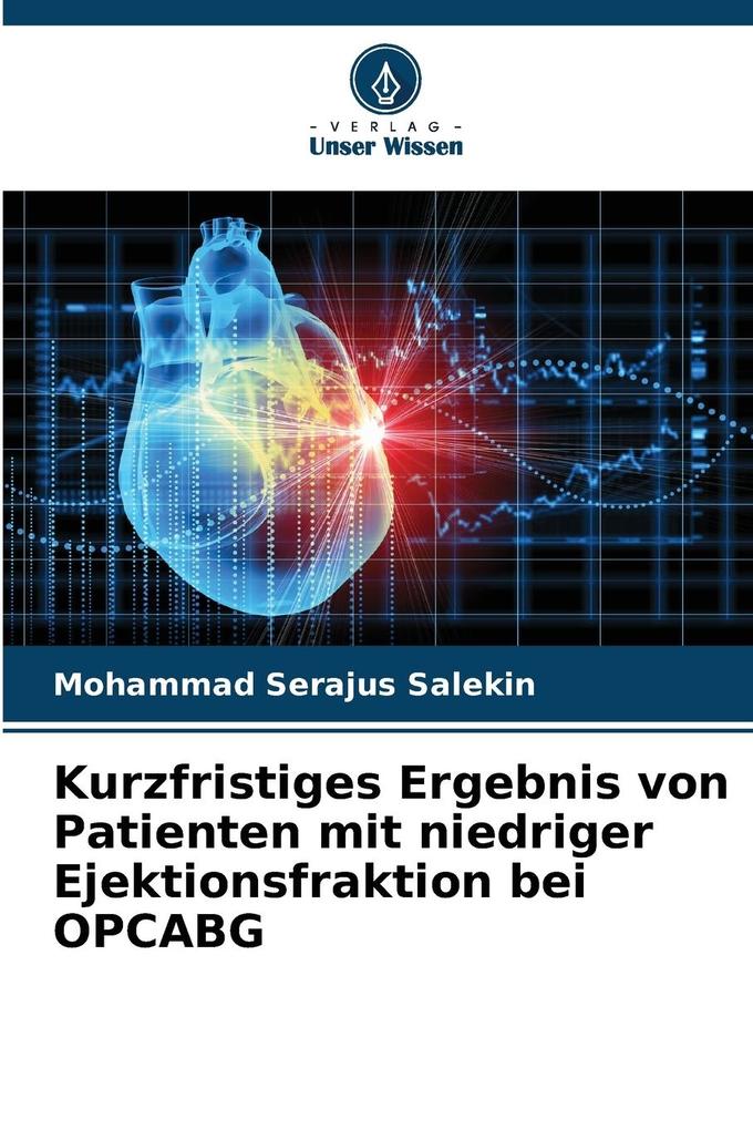 Kurzfristiges Ergebnis von Patienten mit niedriger Ejektionsfraktion bei OPCABG