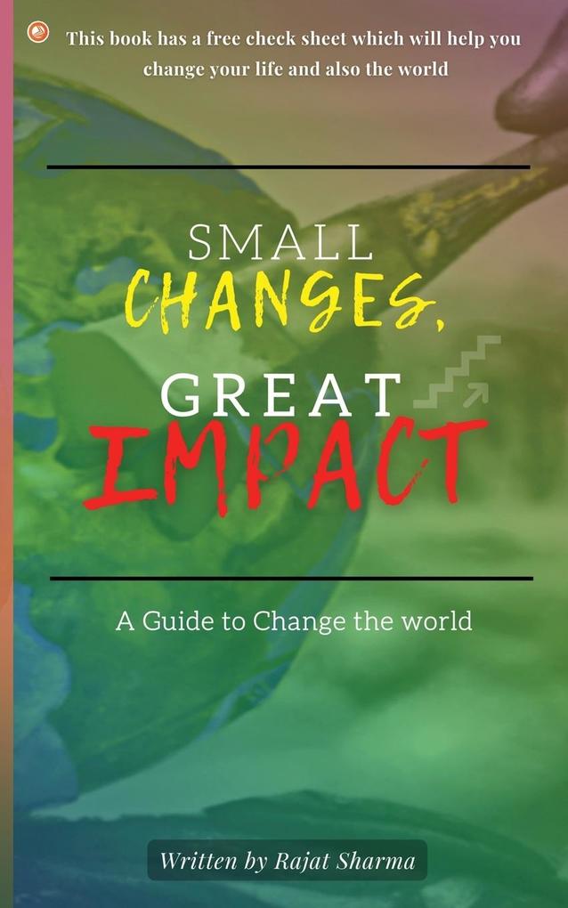 Small Changes Great Impact
