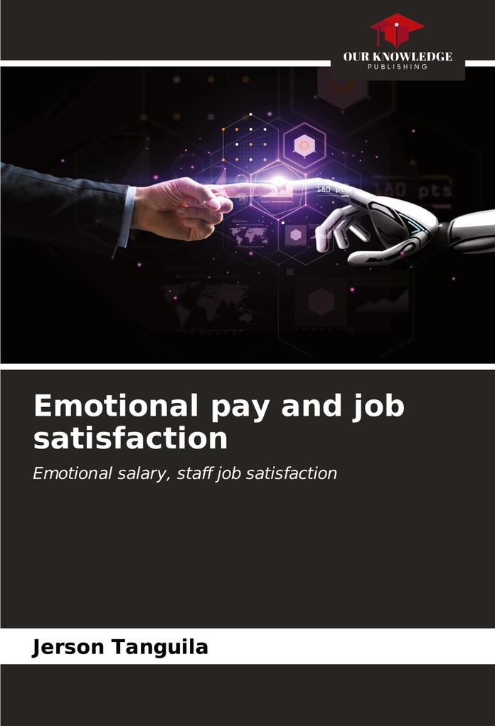 Emotional pay and job satisfaction