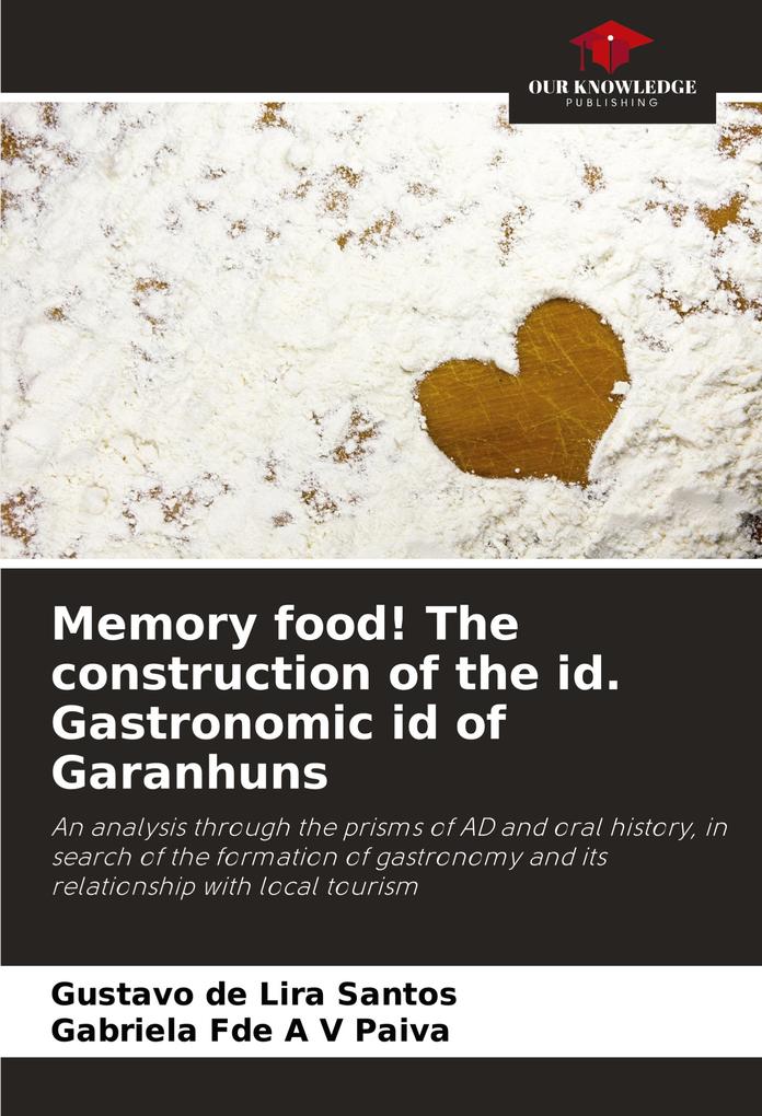 Memory food! The construction of the id. Gastronomic id of Garanhuns