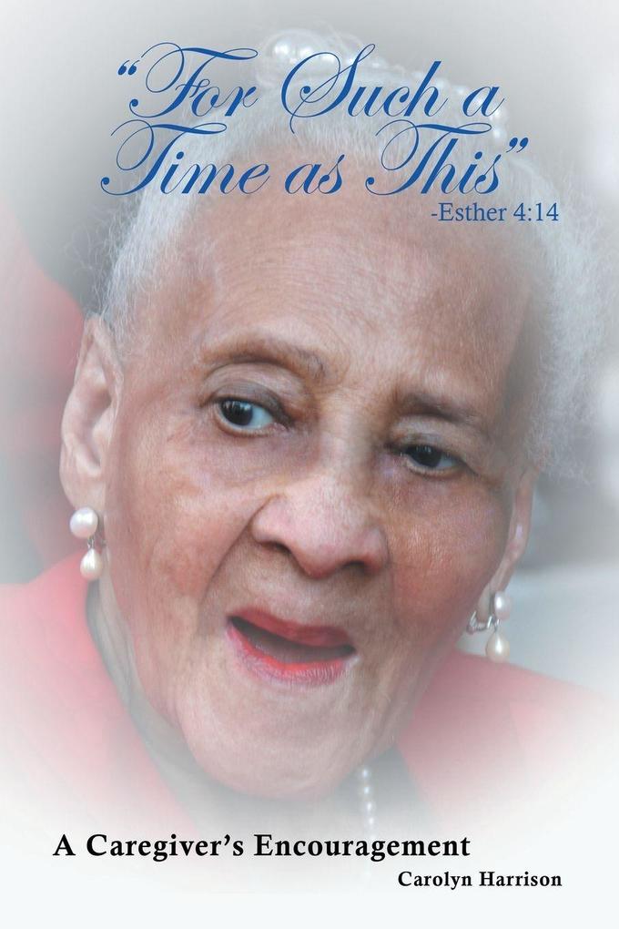 'For Such a Time as This' -Esther 4