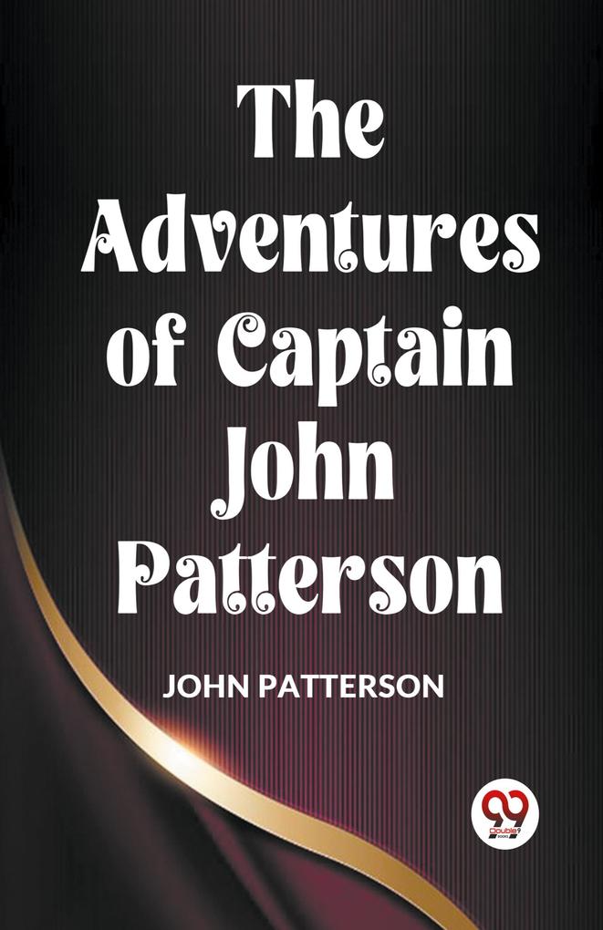 The Adventures of Captain John Patterson