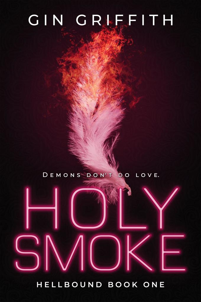 Holy Smoke (Hellbound #1)