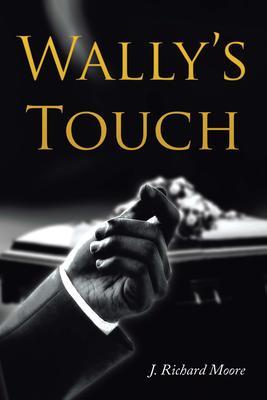 Wally‘s Touch