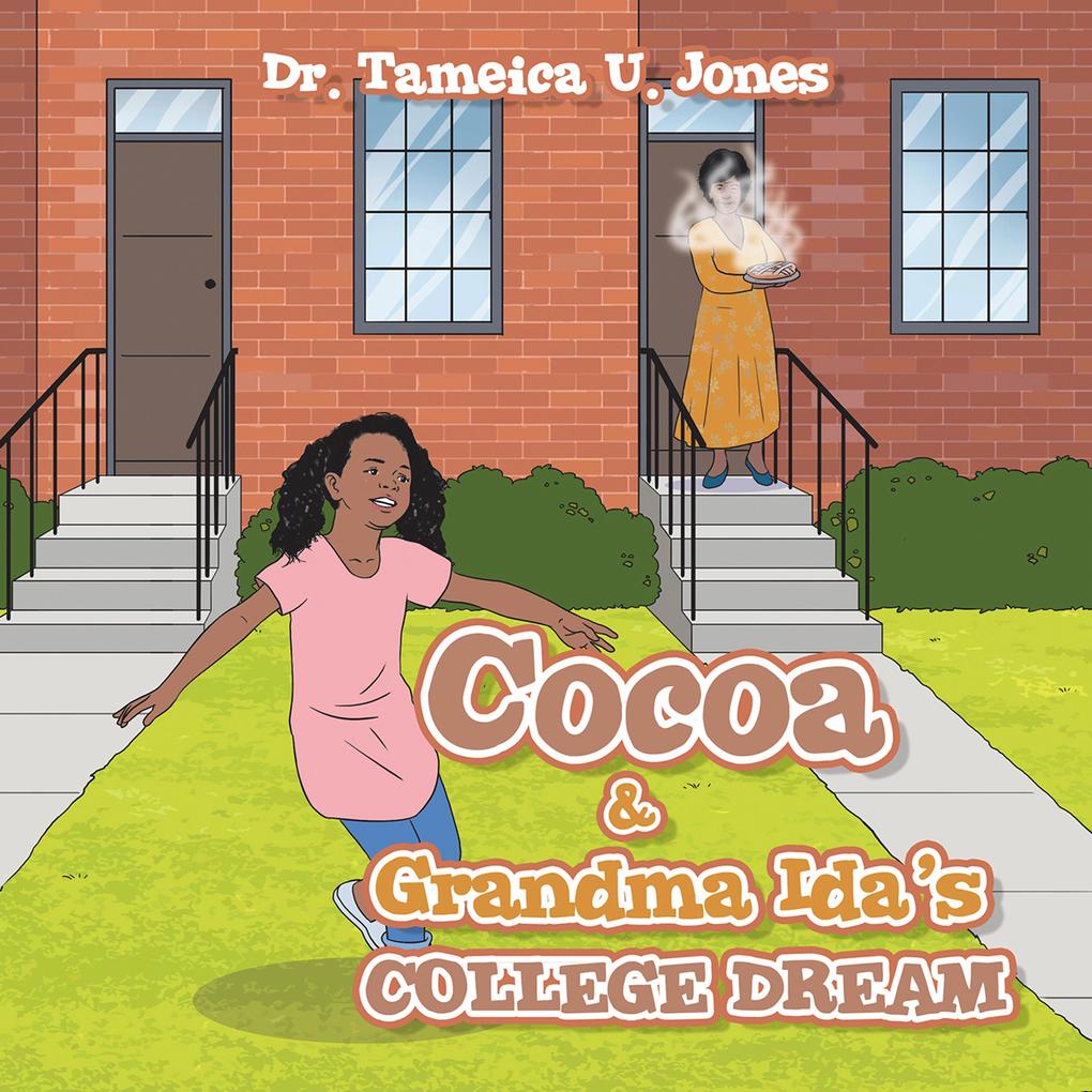 Cocoa & Grandma Ida‘s College Dream