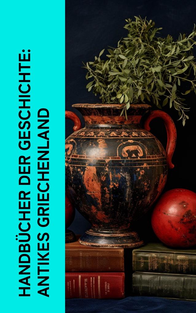 Handbücher der Geschichte: Antikes Griechenland