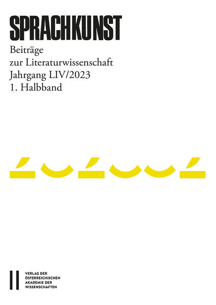 Sprachkunst - Beiträge zur Literaturwissenschaft Jahrgang LIV/2023 1. Halbband