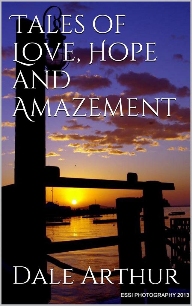 Tales of Love Hope and Amazement