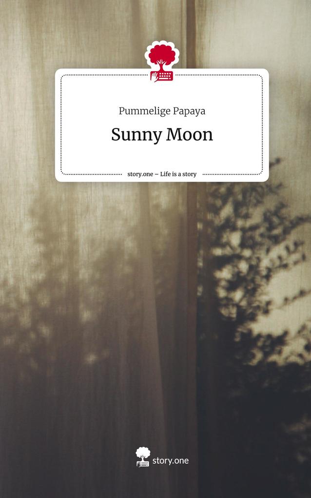 Sunny Moon. Life is a Story - story.one