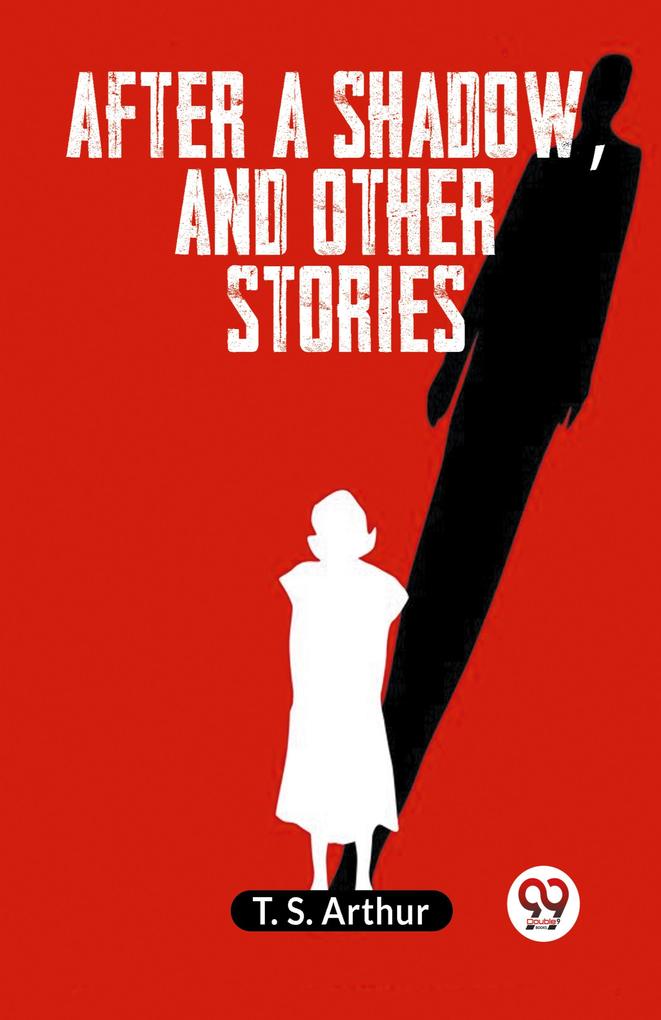 After a shadow and other stories