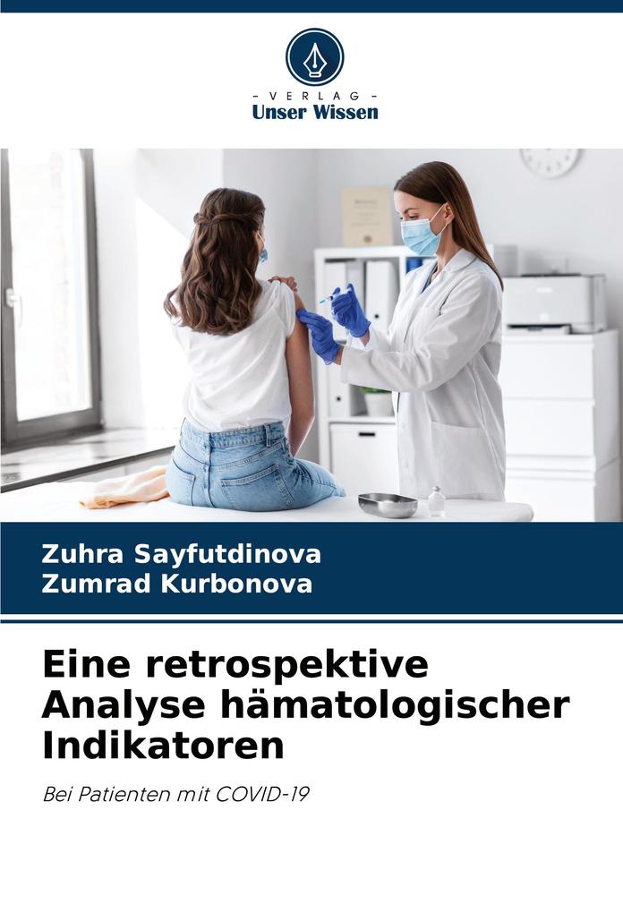 Eine retrospektive Analyse hämatologischer Indikatoren